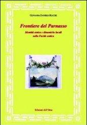 Frontiere del Parnasso. Identità etnica e dinamiche locali nella Focide antica