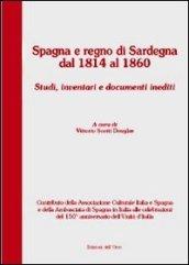 Spagna e Regno di Sardegna dal 1824 al 1860. Studi, inventari e documenti inediti. Con CD Audio