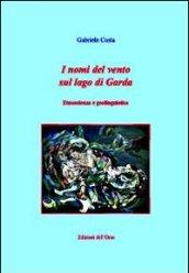 I nomi del vento sul lago di Garda. Etnoscienza e geolinguistica