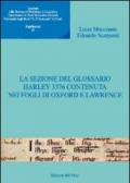 Quaderni della sezione di glottologia e linguistica del Dipartimento di studi medievali e moderni. 13.La sezione del glossario Harley 3376 contenuta nei fogli di Oxford e Lawrence