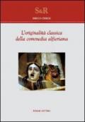 L'originalità classica della commedia alfieriana