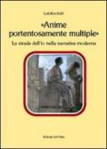 «Anime portentosamente multiple». Le strade dell'io nella narrativa moderna