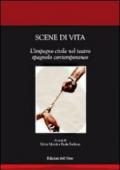 Scene di vita. L'impegno civile nel teatro spagnolo contemporaneo