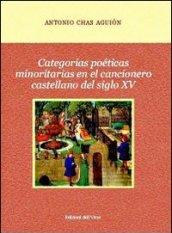 Categorías poéticas minoritas en el cancionero castellano del siglo XV