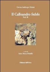 Il calloandro fedele. 2.