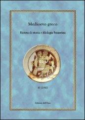 Medioevo greco. Rivista di storia e filologia bizantina. Ediz. multilingue: 12