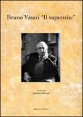 Bruno Vasari «Il superstite»