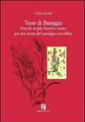 Terre di Baraggia. Pascoli, acque, boschi e risaie. Per una storia del paesaggio vercellese