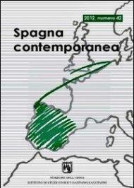 Spagna contemporanea. Semestrale di storia e bibliografia dell'Istituto di studi storici «Gaetano Salvemini» di Torino. Ediz. multilingue. Vol. 42