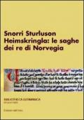 Snorri Sturluson. Heimskringla: le saghe dei re di Norvegia