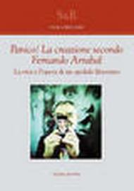 Panico! La creazione secondo Fernando Arrabal. La vita e l'opera di un Apolide Libertario