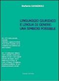 Linguaggio giuridico e lingua in genere. Una simbiosi possibile