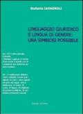 Linguaggio giuridico e lingua in genere. Una simbiosi possibile