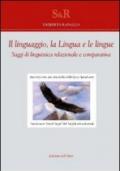 Il linguaggio, la lingua e le lingue. Saggi di linguistica relazionale e comparativa