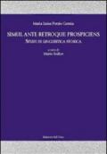 Simul ante retroque prospiciens. Studi di linguistica storica