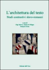 L'architettura del testo. Studi contrastivi slavo-romanzi. Atti del 3° Convegno internazionale di linguistica... Ediz. italiana, francese e russa