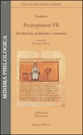 Peristephanon VII. Introduzione, traduzione e commento. Testo latino a fronte