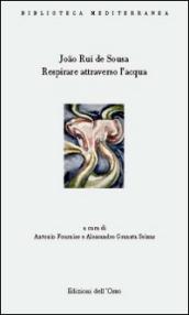 Respirare attraverso l'acqua (antologia poetica). Ediz. multilingue