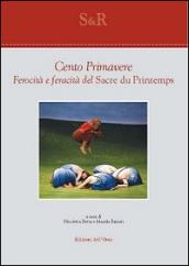 Cento primavere. Ferocità e feracità del «Sacre du printemps»