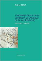 Toponimia orale della comunità di Carisolo (alta val Rendena). Materiali e analisi