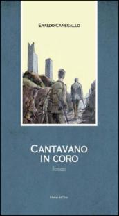 Cantavano in coro