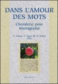 Dans l'amour des mots. Chorale(s) pour Mariagrazia