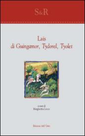 Lais di Guingamor, Tyrodel, Tyolet. Ediz. multilingue