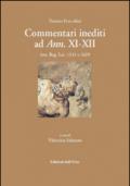 Commentari inediti ad ann. XI-XII. Mss. Reg. Lat. 1531 e 1629. Ediz. multilingue