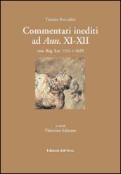 Commentari inediti ad ann. XI-XII. Mss. Reg. Lat. 1531 e 1629. Ediz. multilingue
