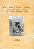 Vita e opere di Edoardo Calandra narrate da Camillo Franco. Con carteggi e documenti inediti