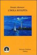 L'isola scolpita