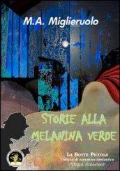 Storie alla melanina verde