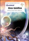 Circo galattico. Silverberg, Resnick, Bellomi, Miglieruolo,...