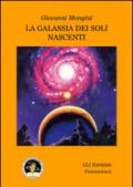 La galassia dei soli nascenti