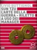 Sun Tzu. L'arte della guerra. Riletto a uso del manager. Audiolibro. CD Audio