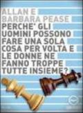 Perché gli uomini possono fare una sola cosa per volta e le donne ne fanno troppe tutte insieme? Audiolibro. CD Audio