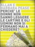 Perché le donne non sanno leggere le cartine e gli uomini non si fermano mai a chiedere? Audiolibro. CD Audio