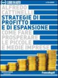 Strategie di profitto e di espansione. Come fare prosperare le piccole e medie imprese. Audiolibro. 2 CD Audio