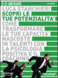 Scopri le tue potenzialità. Come trasformare le tue capacità nascoste in talenti con la psicologia positiva e il coaching. Audiolibro. 2 CD Audio