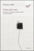 L'uno per uno. elementi di diagnosi differenziale in psicoanalisi