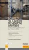 Sicurezza sul lavoro e prevenzione infortuni. Dai principi storici alla responsabilità delle persone giuridiche