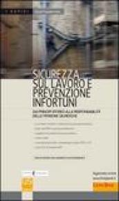 Sicurezza sul lavoro e prevenzione infortuni. Dai principi storici alla responsabilità delle persone giuridiche