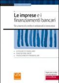 Le imprese e i finanziamenti bancari. Strumenti di credito tradizionali e innovativi