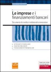 Le imprese e i finanziamenti bancari. Strumenti di credito tradizionali e innovativi