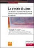 Le perizie di stima. La valutazione d'azienda nelle operazioni di finanza straordinaria e nelle procedure di risanamento