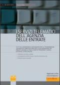 I servizi telematici dell'agenzia delle entrate