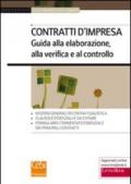 Contratti d'impresa. Guida alla elaborazione, alla verifica e al controllo