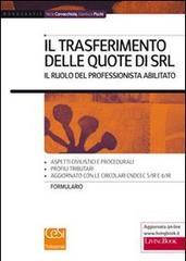 Trasferimento delle quote di Srl. Il ruolo del professionista abilitato