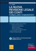 La nuova revisione legale dei conti. Formulario commentato. Con CD-ROM