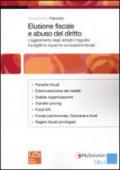 Elusione fiscale e abuso del diritto. L'aggiramento degli obblighi impositivi tra legittimo risparmio ed evasione fiscale